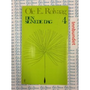 Ole E. Rlvaag - Den signede dag