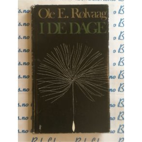 Ole E. Rlvaag - I de dage 1.