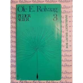 Ole E. Rlvaag - Peder Seier