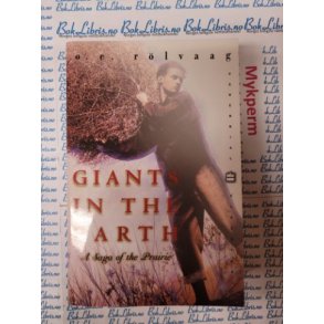 Ole E. Rlvaag - Giants in the Earth