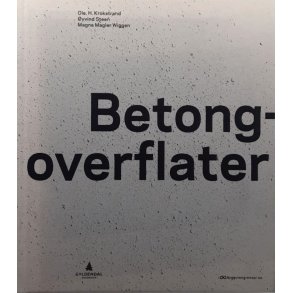 Ole H. Krokstrand m fl. - Betongoverflater (Innbundet)