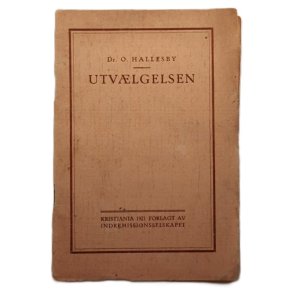 Ole Hallesby - Utv�lgelsen - (Heftet)
