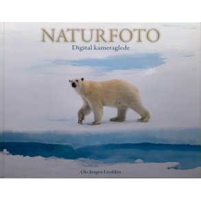 Naturfoto - Digital kameraglede (Innbundet)