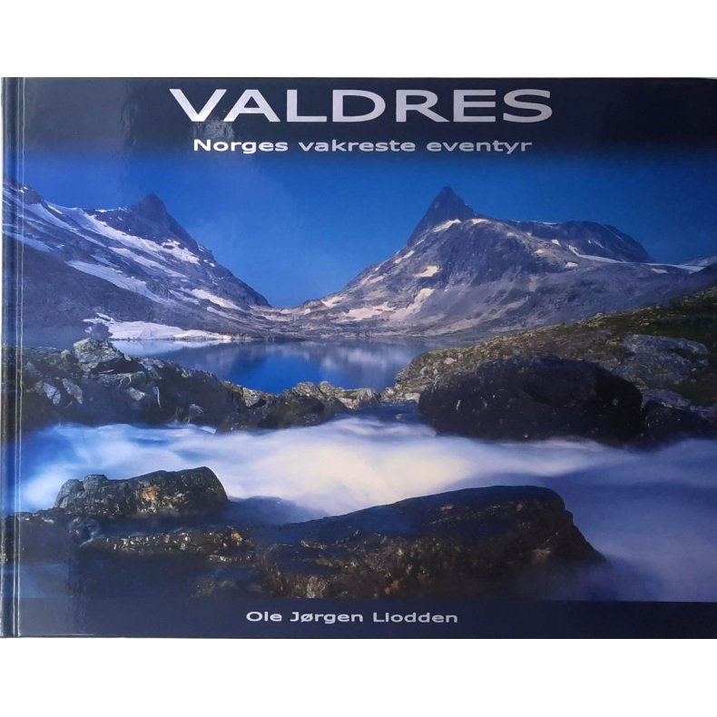 Ole J�rgen Liodden - Valdres. Norges vakreste eventyr (Innbundet)