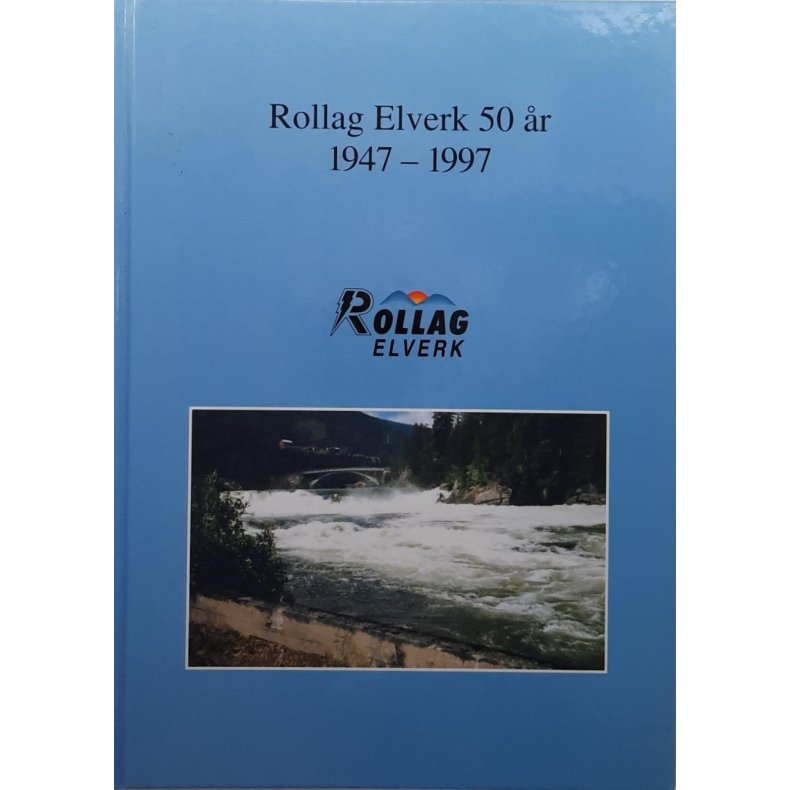 Ole K. Strysse - Rollag Elverk 50 r 1947-1997
