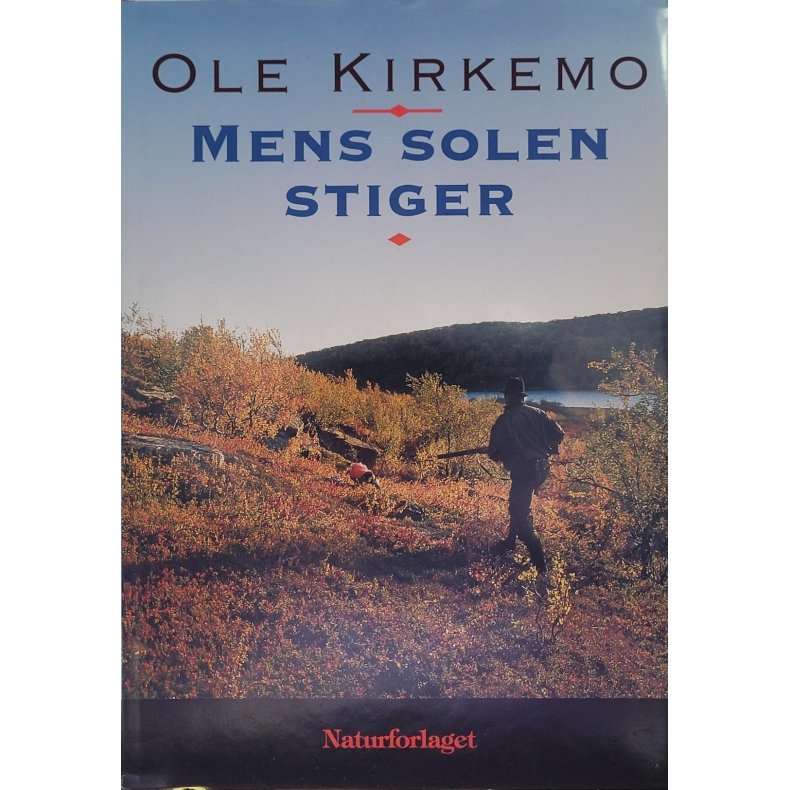 Ole Kirkemo - Mens solen stiger