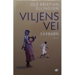 Ole Kristian Ellingsen - Viljens vei - srbarn (Bok 1)