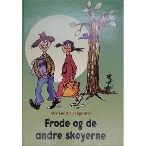 Ole Lund Kirkegaard - Frode og de andre sk�yerne