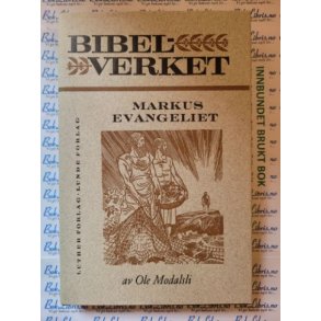 Ole Modalsli - Bibelverket. Markusevangeliet