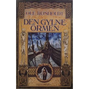 Ole Rsholdt - Den gylne ormen