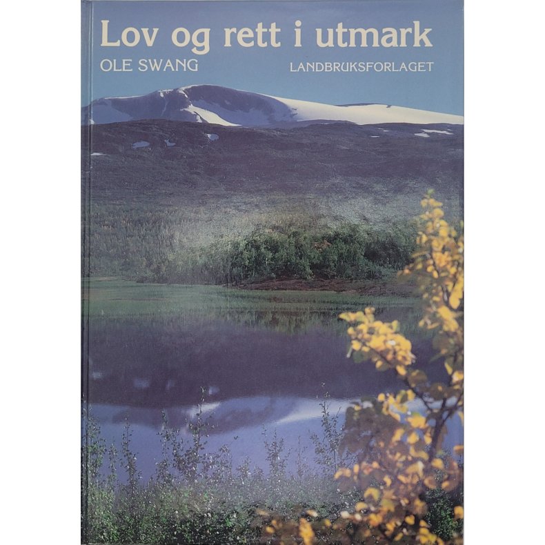 Ole Swang - Lov og rett i utmark