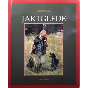 Olof Backstr�m - Jaktglede (Innbundet)