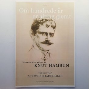 Om hundre �r er alting glemt - Sanger med tekst av Knut Hamsun
