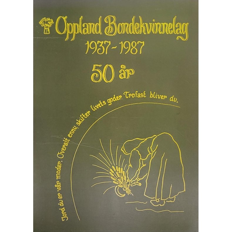 Oppland Bondekvinnelag 1937-1987 - 50 r (Heftet)