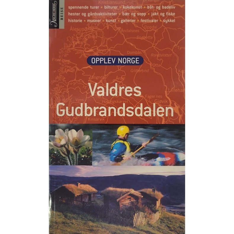 Opplev Norge - Valdres - Gudbrandsdalen