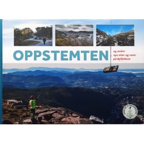 Oppstemten og andre nye stier og veier p� Byfjellene