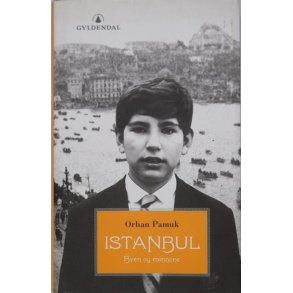 Orhan Pamuk - Istanbul - Byen og minnene (I)