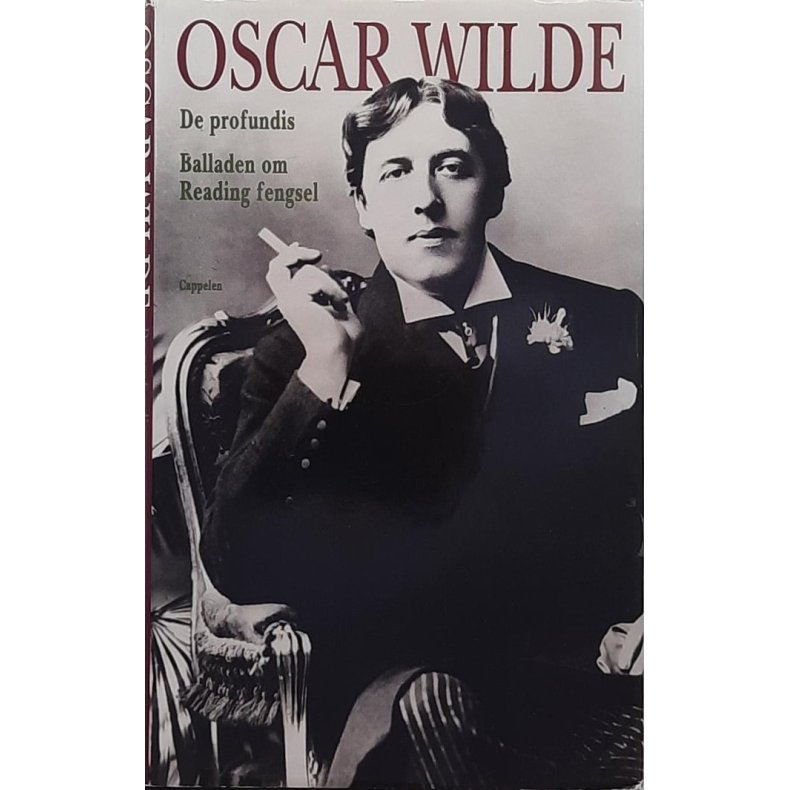 Oscar Wilde - De profundis balladen om Reading fengsel (Innb.)