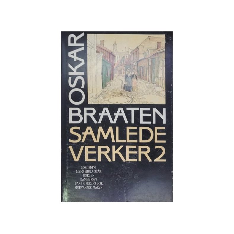 Oskar Braaten - Samlede Verker nr. 2 (Innb.)