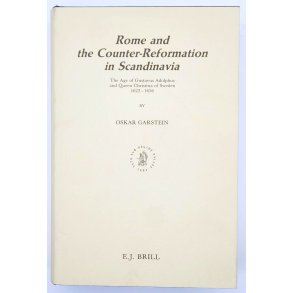 Oskar Garstein - Rome and the Counter-Reformation in Scandinavia