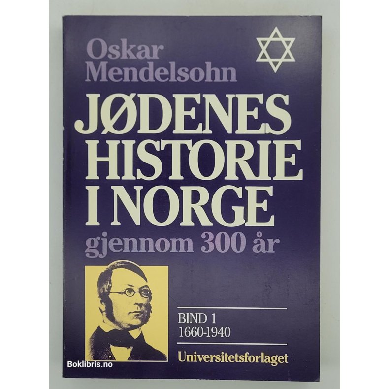 Oskar Mendelsohn - Jdenes historie i Norge gjennom 300 r (Bind 1)