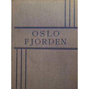 Oslo-Fjorden - Oslo-marka - Tredje bind