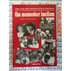 Oss mennesker imellom (I)