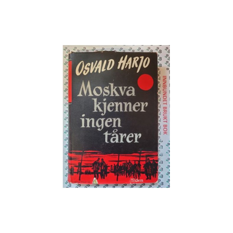 Osvald Harjo - Moskva kjenner ingen trer (I)