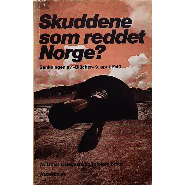 Othar Lislegaard og Torbjrn Brte - Skuddene som reddet Norge? (I)