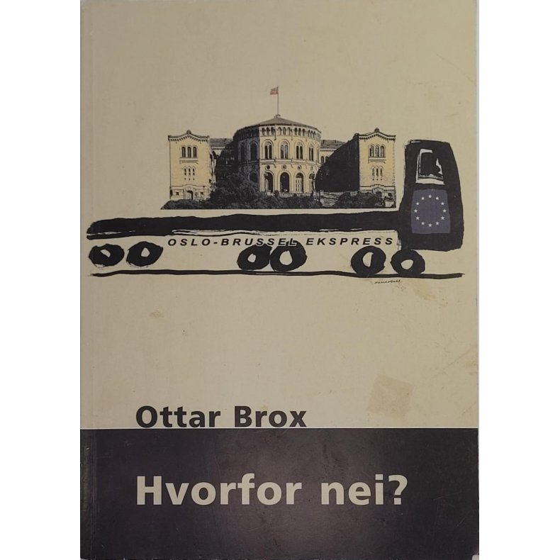 Ottar Brox - Hvorfor nei? (Heftet)