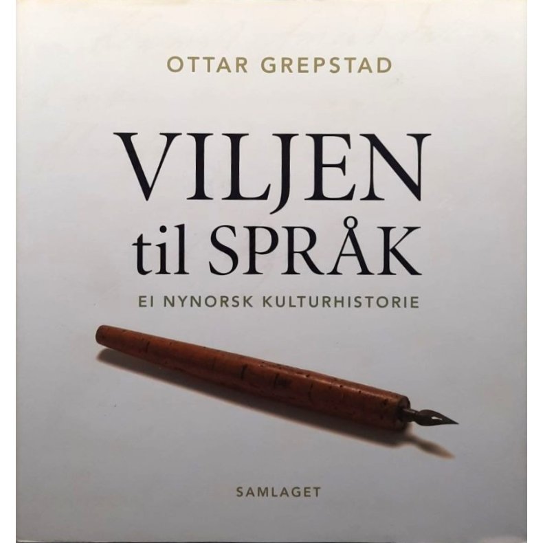 Ottar Grepstad - Viljen til spr�k (Innbundet)