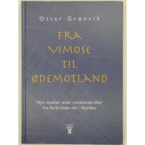 Ottar Grnvik - Fra Vimose til demotland