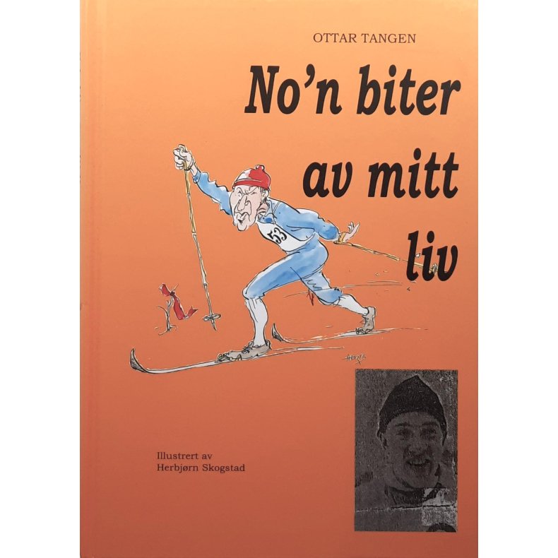 Ottar Tangen - No'n biter av mitt liv
