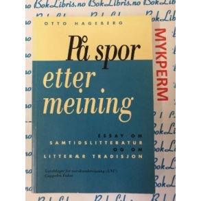 Otto Hageberg - P spor etter meining 