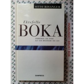 Otto Risanger - Ektefelleboka. Sprsml og svar. Alt om konomi og jus