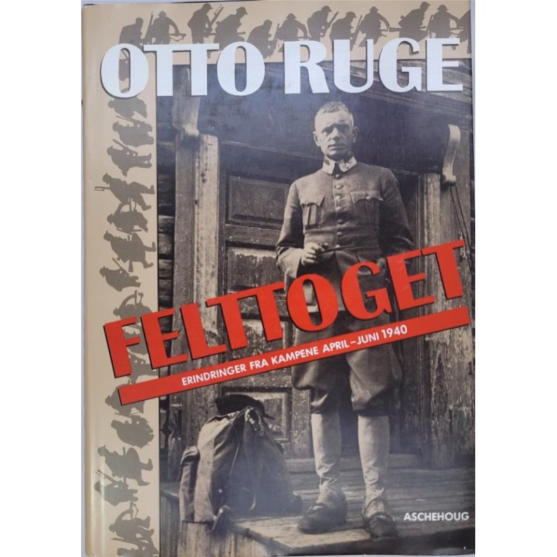 Otto Ruge - Felttoget (Innb.)