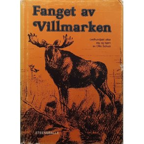 Otto Schulz - Fanget av Villmarken