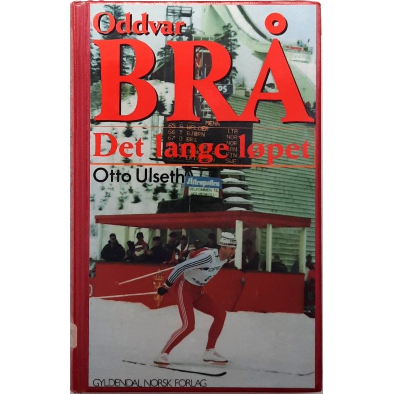 Otto Ulseth - Oddvar Br�: Det lange l�pet (Innbundet)