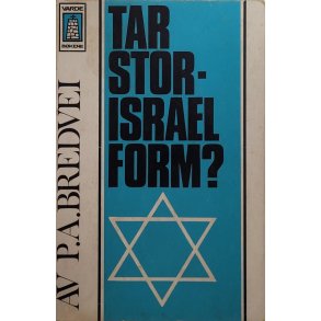 P. A. Bredvei - Tar stor-Israel form?