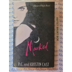 P. C. and Kristin Cast - House of Night #1 . Marked