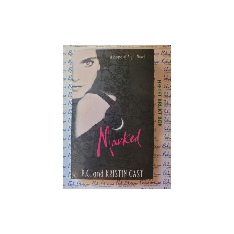 P. C. and Kristin Cast - House of Night #1 . Marked