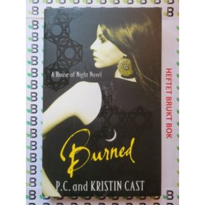 P. C. and Kristin Cast - House of Night #7. Burned