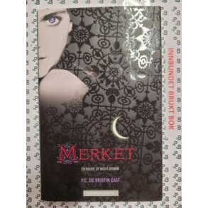 P. C. og Kristin Cast - Merket (Innbundet)