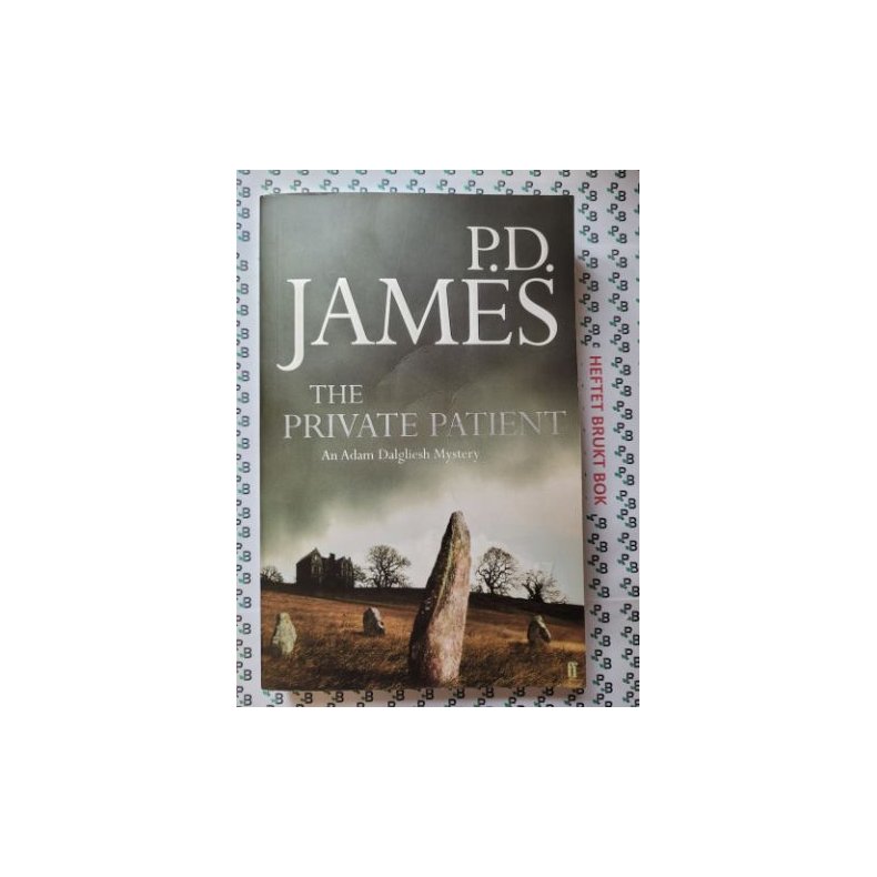 P. D. James - The Private Patient (Adam Dalgliesh #14)