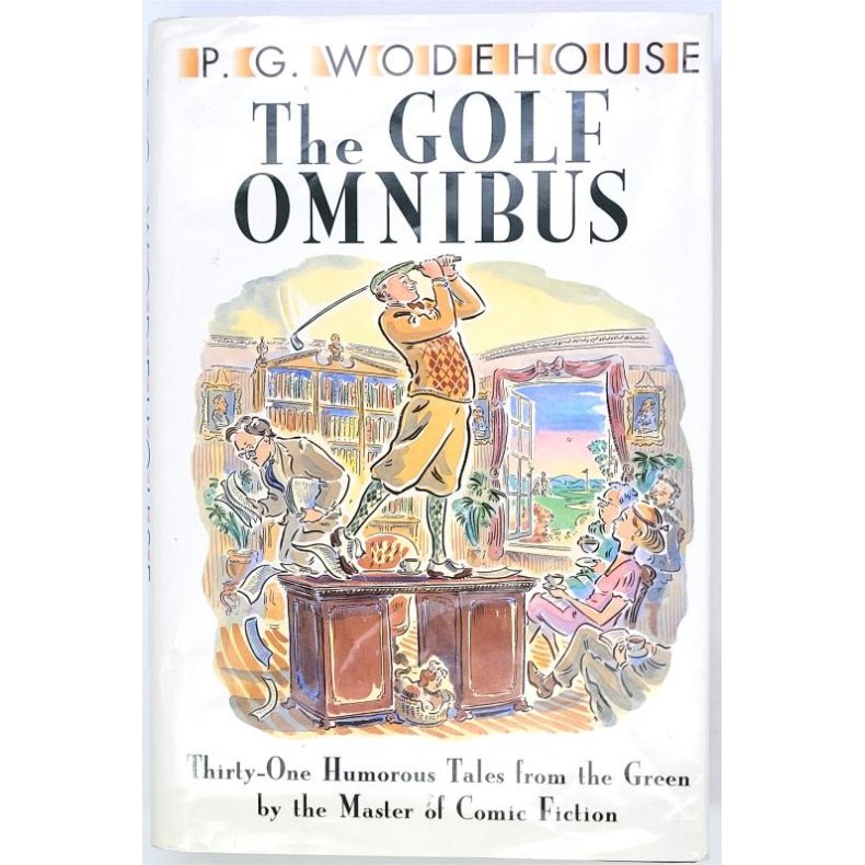 P. G. Wodehouse - The Golf Omnibus