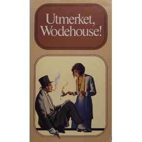 P. G. Wodehouse - Utmerket, Wodehouse