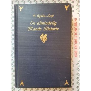 P. Lykke-Seest - En alminnelig mands historie (1926)