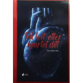 P� Leit Etter Hjartet Ditt - Tone Nilsen-Bie - Bruktbok - Innbundet