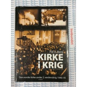 Pl A. Berg - Kirke i krig (I)