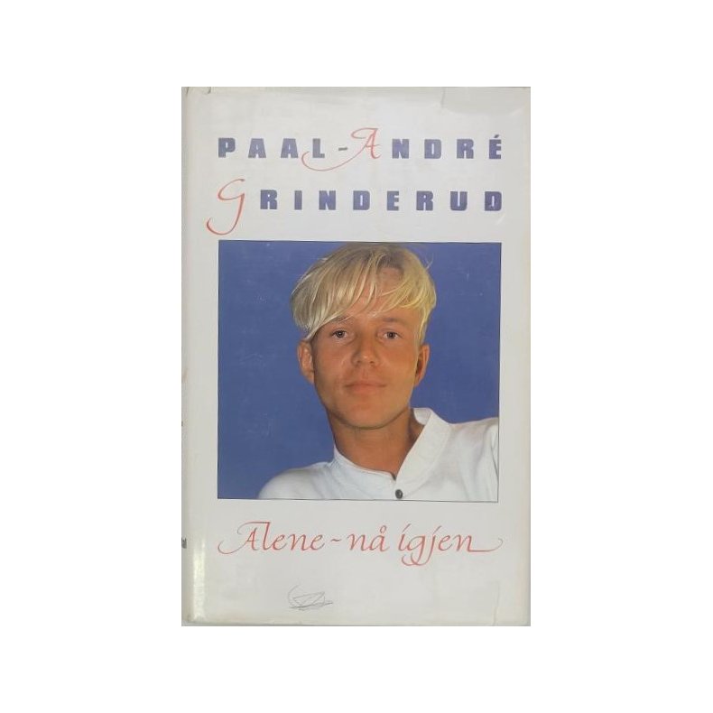 Paal-Andre Grinderud - ALENE - n igjen (Signert)